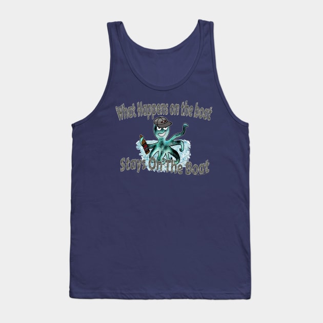 What Happens on the Boat Stays on the Boat Tank Top by DougB